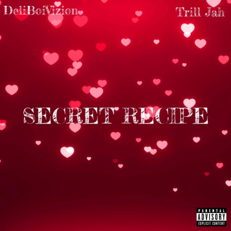 Secret Recipe ft. Trill Jah | Boomplay Music