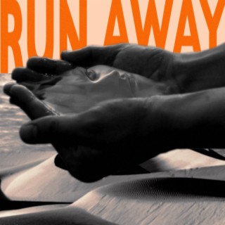 Run Away