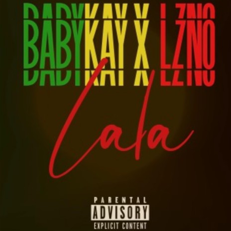 LALA ft. LZNO | Boomplay Music