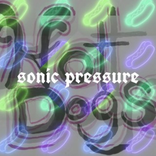 Sonic Pressure