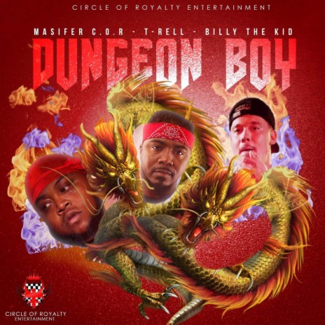 Dungeon Boy ft. T-Rell & Billy The Kid | Boomplay Music