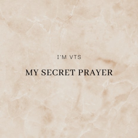 My Secret Prayer | Boomplay Music