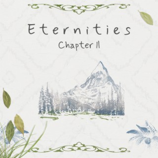 Eternities: Chapter II