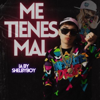 Me Tienes Mal (Jairo Vera (ia) IAVERSO #4) lyrics | Boomplay Music