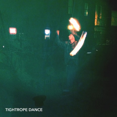 Tightrope Dance | Boomplay Music