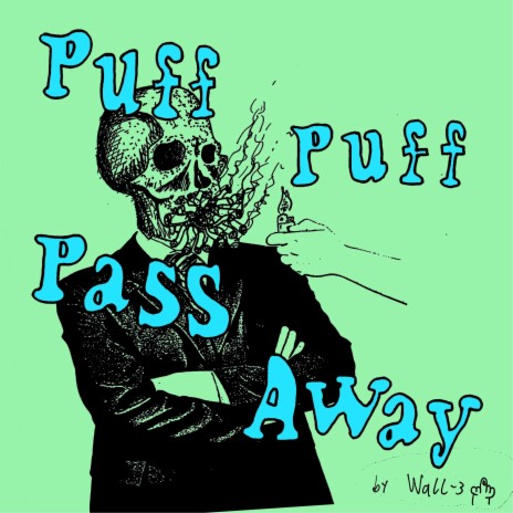Puff puff pass away | Boomplay Music