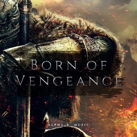 Born of Vengeance | Boomplay Music