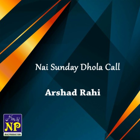 Nai Sunday Dhola Call | Boomplay Music