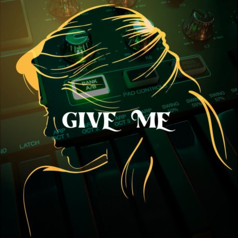Give Me ft. C Hill | Boomplay Music