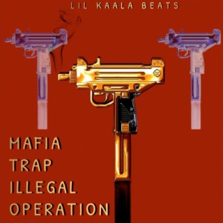 Mafia Trap Illegal Operation