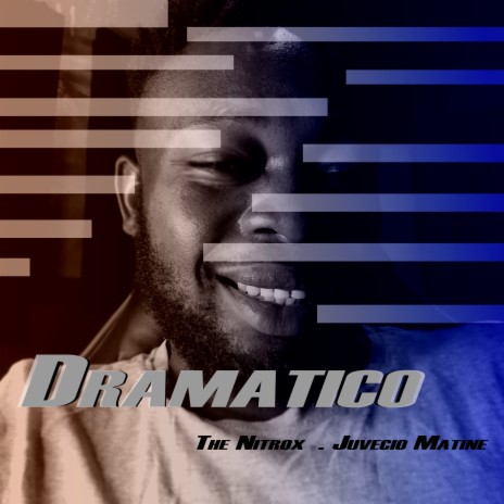 Dramatico ft. Juvencio Matine | Boomplay Music