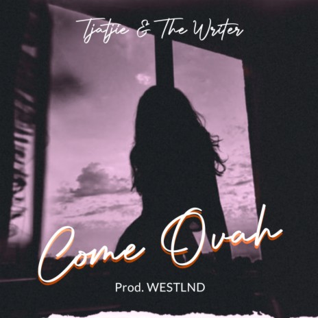 Come Ovah ft. The Writer | Boomplay Music