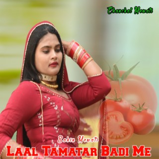 Laal Tamatar Badi Me