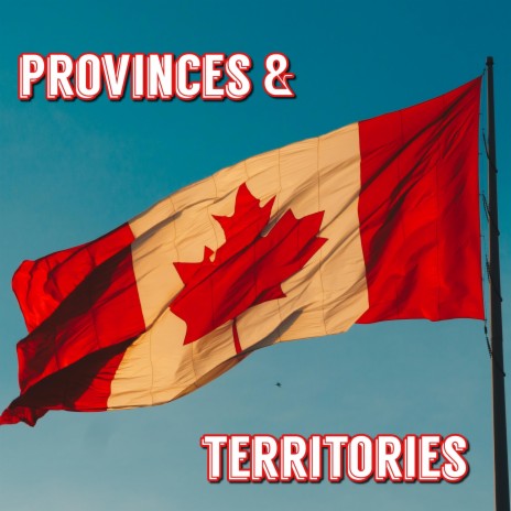 Canadian Provinces & Territories | Boomplay Music