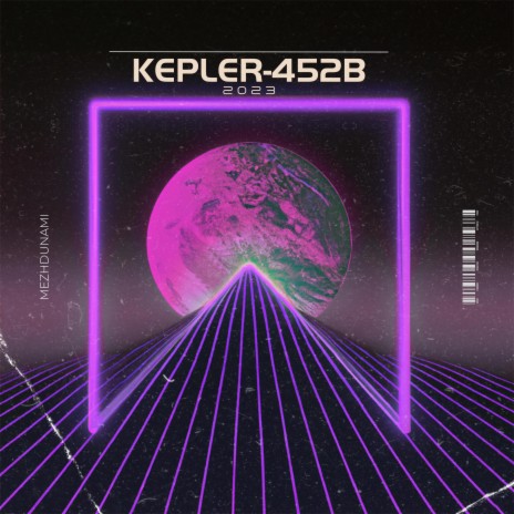 Kepler-452b | Boomplay Music