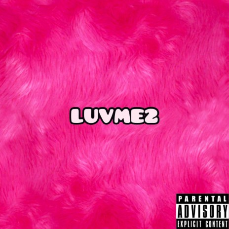 Luvme2 | Boomplay Music