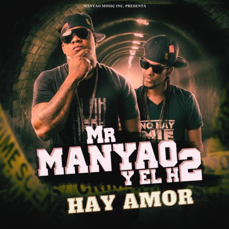 Hay Amor ft. El H2 | Boomplay Music