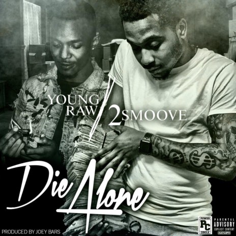 Die Alone (feat. Smoove Criminal) | Boomplay Music