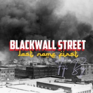 Black Wall Street: Last Name First