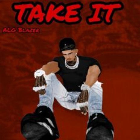 Take It | Boomplay Music