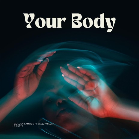 Your body (feat. Wazzy Millan & Hefty)