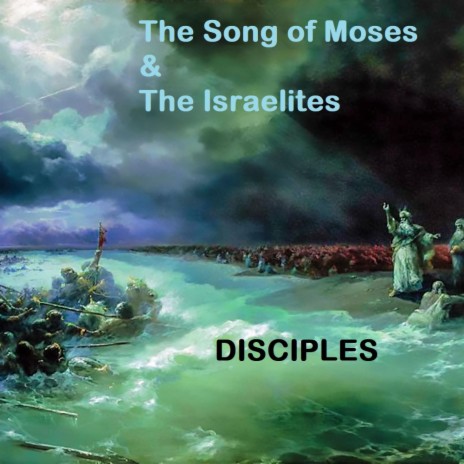 The Song Of Moses & The Israelites | Boomplay Music