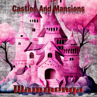 Castles And Mansions