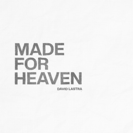 Made for Heaven | Boomplay Music