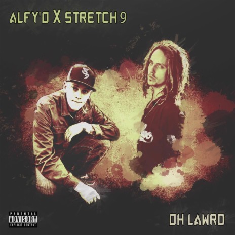 Oh Lawrd ft. Stretch9 | Boomplay Music