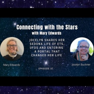 Jocelyn shares her Sedona life of ETs, UFOs and entering a portal that changed her life
