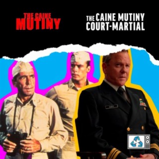 The Caine Mutiny and The Caine Mutiny Court Martial - When is the right age to bow out gracefully?