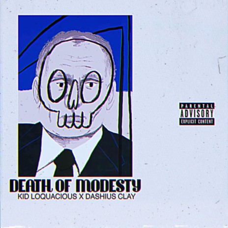 Death to Modesty ft. Dashius Clay