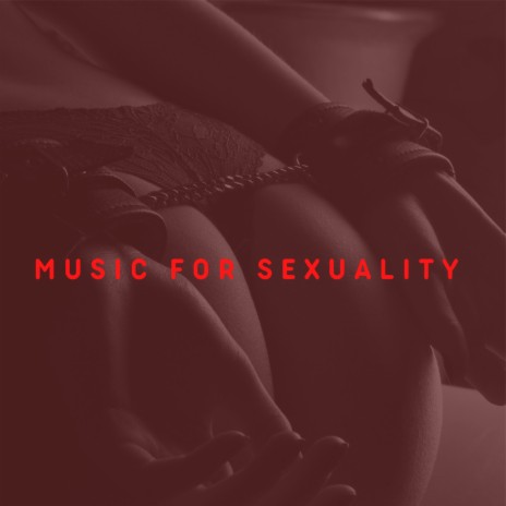 Erotica, Pt. 2 ft. Music for sex & Erotic Music