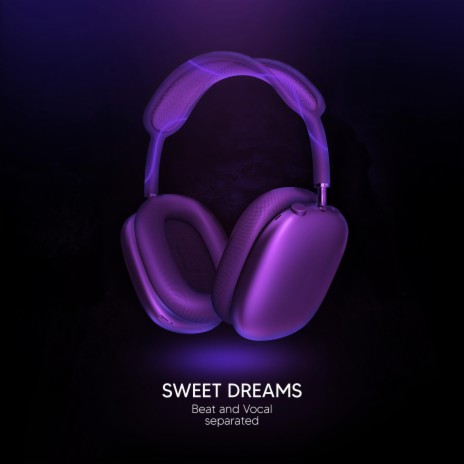 Sweet Dreams (9D Audio) | Boomplay Music