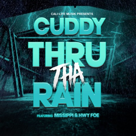 Thru The Rain ft. Missippi & Hwy Foe | Boomplay Music