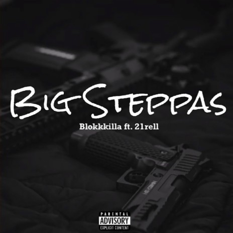 Big Steppas ft. 21rell | Boomplay Music