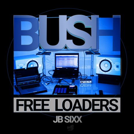 Free Loaders ft. JB Sixx | Boomplay Music