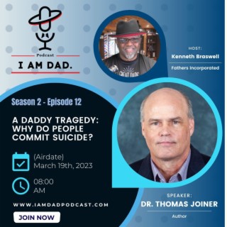 A Daddy Tragedy: Why Do People Commit Suicide? w/ Dr. Thomas Joiner
