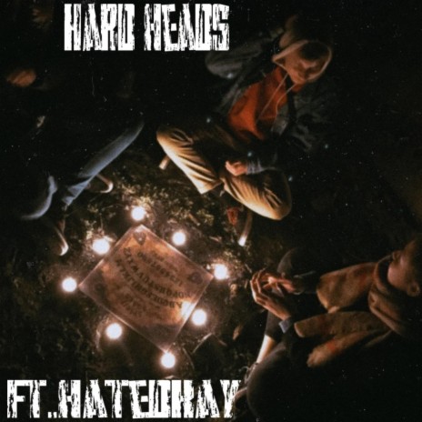Hard heads ft. Hatedkay | Boomplay Music