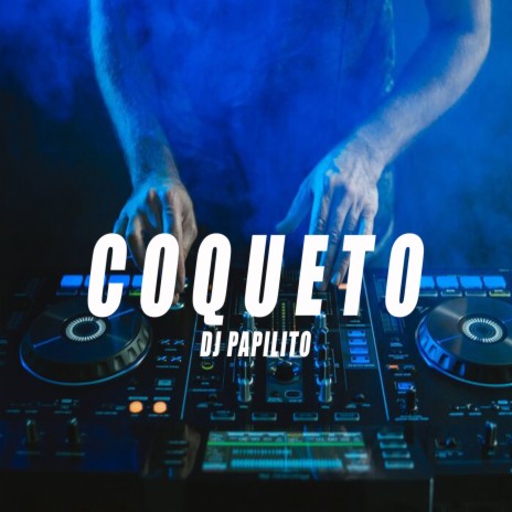 Coqueto | Boomplay Music
