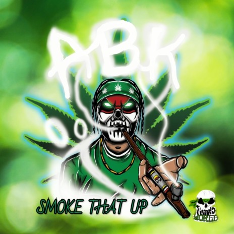 Smoke That Up | Boomplay Music