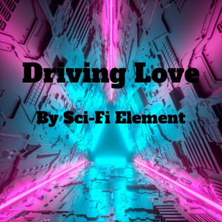 Driving Love