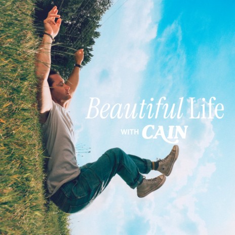 Beautiful Life ft. CAIN | Boomplay Music