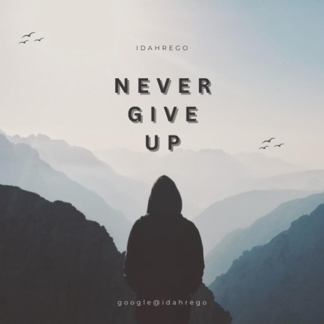 Never give up