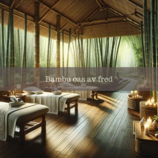 Bambu oas av fred: Avkopplande massage