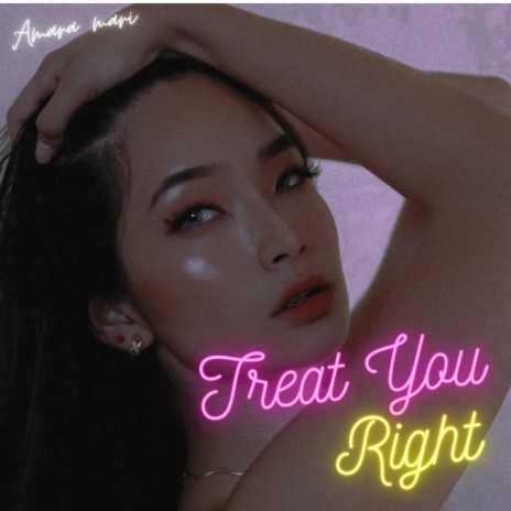 Treat You Right | Boomplay Music