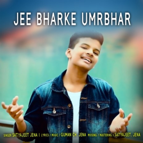 Jee Bharke Umrbhar | Boomplay Music