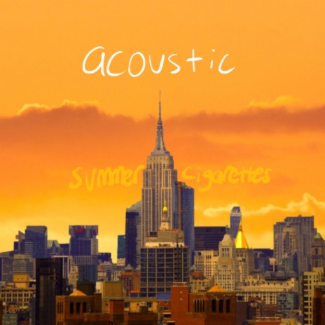 summer&cigarettes (acoustic)