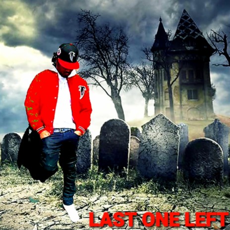 LAST ONE LEFT | Boomplay Music