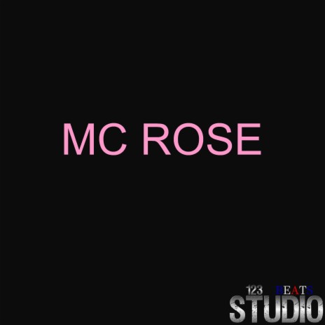 Mc Rose | Boomplay Music